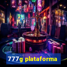 777g plataforma